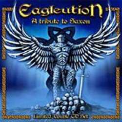 Saxon : Eagleution - a Tribute to Saxon